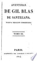 Aventuras de Gil Blas de Santillana [by A.R. Le Sage, tr. by J.F. de Isla].