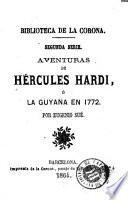 Aventuras de Hércules Hardi, ó, La Guyana en 1772