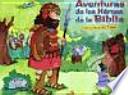 Aventuras de los héroes de la Biblia