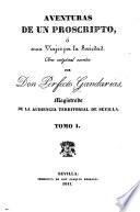 Aventuras de un proscripto; o ́seau [!] Viajes por la sociedad