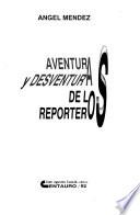 Aventuras y desventuras de los reporteros