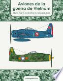 Aviones de la guerra de Vietnam libro para colorear para adultos 1