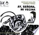 Ay, señora, mi vecina