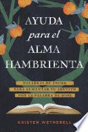 Ayuda Para El Alma Hambrienta