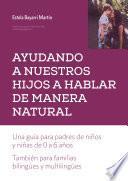 Ayudando a nuestros hijos a hablar de manera natural