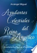 Ayudantes Celestiales del Reino Angélico