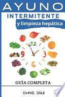 Ayuno Intermitente y Limpieza Hepática