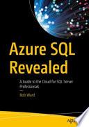 Azure SQL Revealed