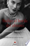 Bailar al borde del abismo