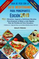 Baja de Peso con la Dieta Mediterránea Para Principiantes Edición 2019