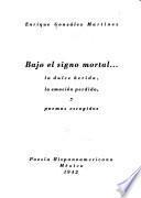 Bajo el signo mortal ...