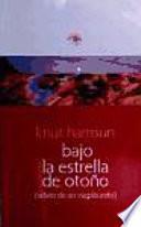 Bajo la estrella de otoño