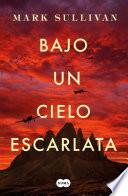 Bajo un Cielo Escarlata / Beneath a Scarlet Sky