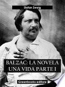 Balzac: La novela una vida Parte I