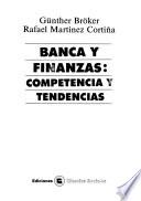 Banca y finanzas : competencia y tendencias
