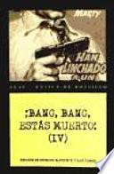 ¡Bang, bang, estás muerto!