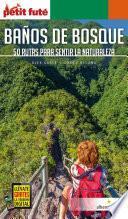 BAÑOS DE BOSQUE 2020/2021 Petit Futé