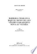Bárbara Charanga, bajo el signo de Leo ; Velero paradójico ; Nova et vetera
