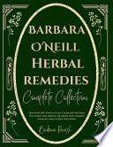 Barbara O'Neill Herbal Remedies Complete Collection
