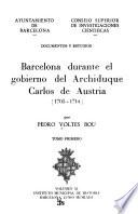 Barcelona durante el gobierno del Archiduque Carlos de Austria, 1705-1714
