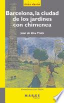 Barcelona, la ciudad de los jardines con chimenea