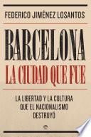 Barcelona. La ciudad que fue