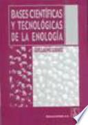 Bases científicas y tecnológicas de la enología