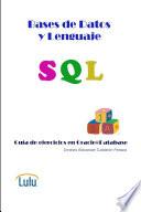 Bases de Datos y Lenguaje SQL. Guía de ejercicios en Oracle® Database