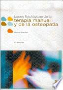 BASES FISIOLÓGICAS DE LA TERAPIA MANUAL Y DE LA OSTEOPATÍA