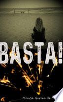 BASTA!