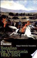 Batallas de Venezuela, 1810-1824