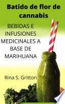 Batido de flor de cannabis