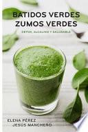 Batidos Verdes Zumos Verdes