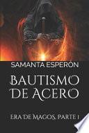Bautismo de Acero