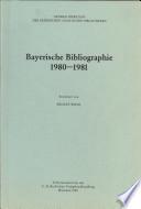 Bayerische Bibliographie. 1980-1981.