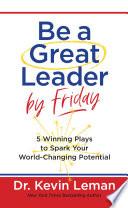 Be a Great Leader by Friday