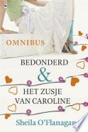 Bedonderd en Het zusje van Caroline