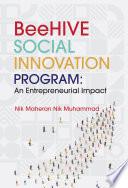 BeeHIVE Social Innovation Program: An Entrepreneurial Impact (Penerbit UMK)