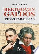 Beethoven y Galdós. Vidas paralelas