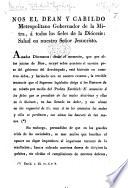 Begin. Nos el Dean y Cabildo, etc. [A pastoral letter. Sept. 4, 1826.]