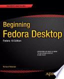 Beginning Fedora Desktop