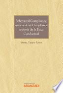 Behavioral Compliance: reforzando el Compliance a través de la Ética Conductual