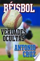 Beisbol: Verdades Ocultas