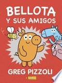 Bellota y sus amigos