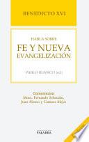 Benedicto XVI habla sobre fe y nueva evangelización