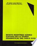Benito Martínez Gómez Gayoso en la teoría gramatical del siglo XVIII