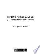 Benito Pérez Galdós y el cuento literario como sistema