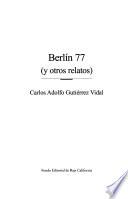 Berlín 77, y otros relatos