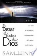 Besar el Rostro de Dios