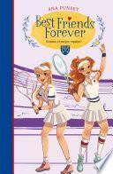 Best Friends Forever 4. Somos el mejor equipo (Best Friends Forever 4)